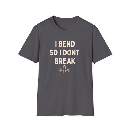 I Bend So I Don't Break Yoga T-Shirt — Mindful Lotus Flexibility Tee