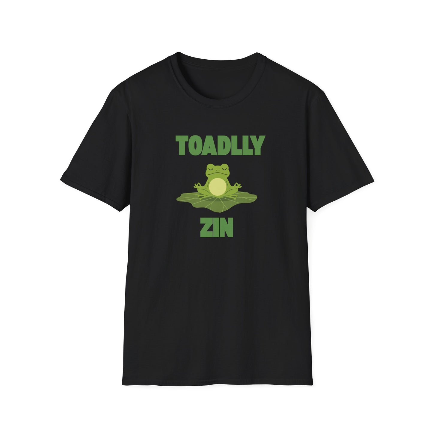 Toadly Zen T-Shirt – Funny Frog Graphic Tee with "Toadlly Zin" Text
