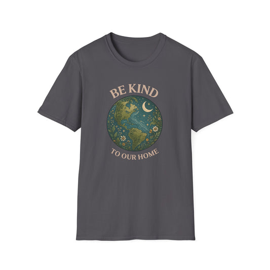 Earth Graphic T-Shirt — "Be Kind To Our Home" Eco Awareness Tee