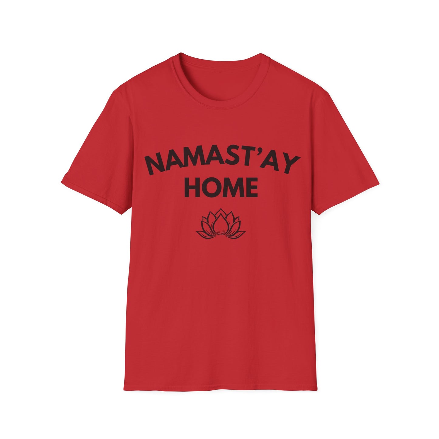 Namast'ay Home T-Shirt — Funny Yoga Lotus Tee for Homebodies