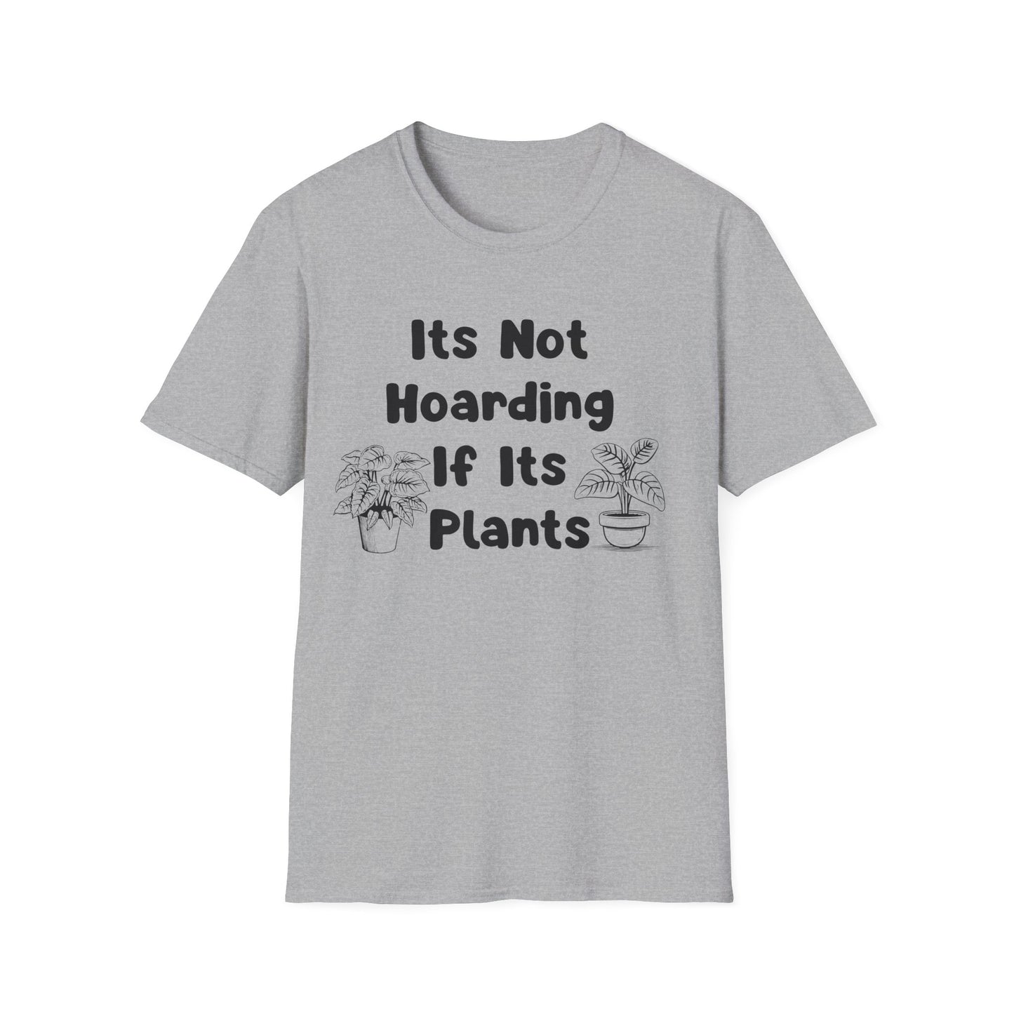 Plant Lover T-Shirt — "It's Not Hoarding If It's Plants" Funny Botanical Tee