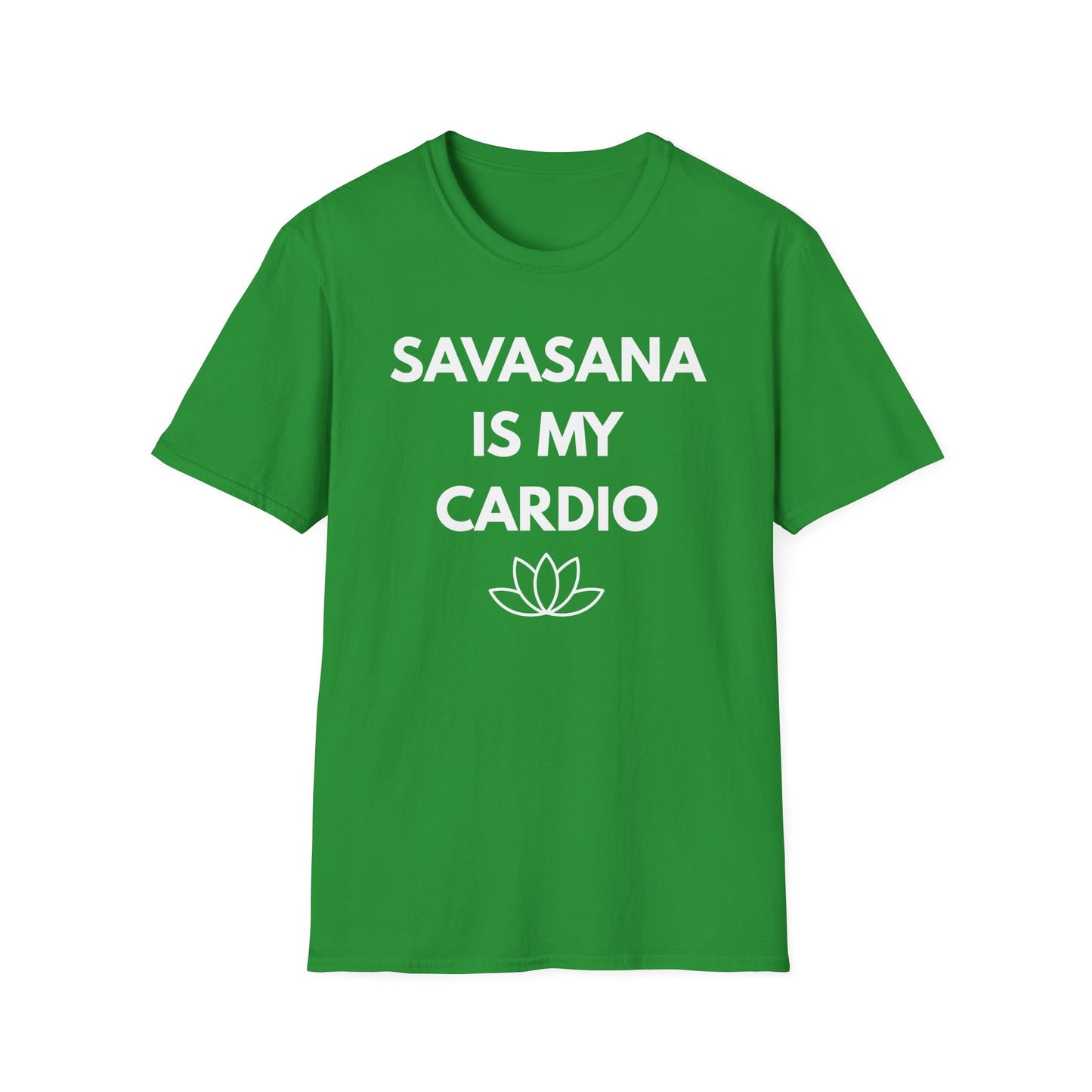 Savasana Is My Cardio T‑Shirt