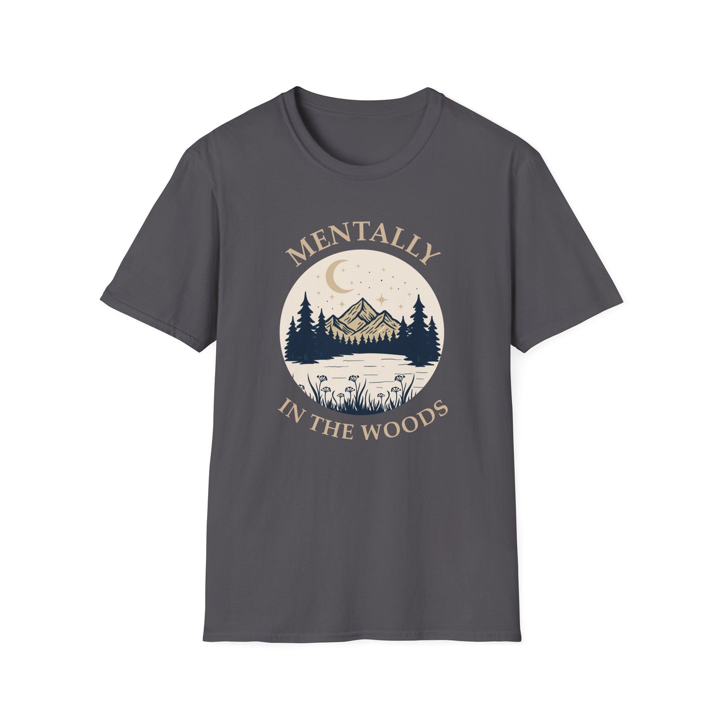 Mentally in the Woods T-Shirt — Vintage Mountain Camping Tee for Nature Lovers