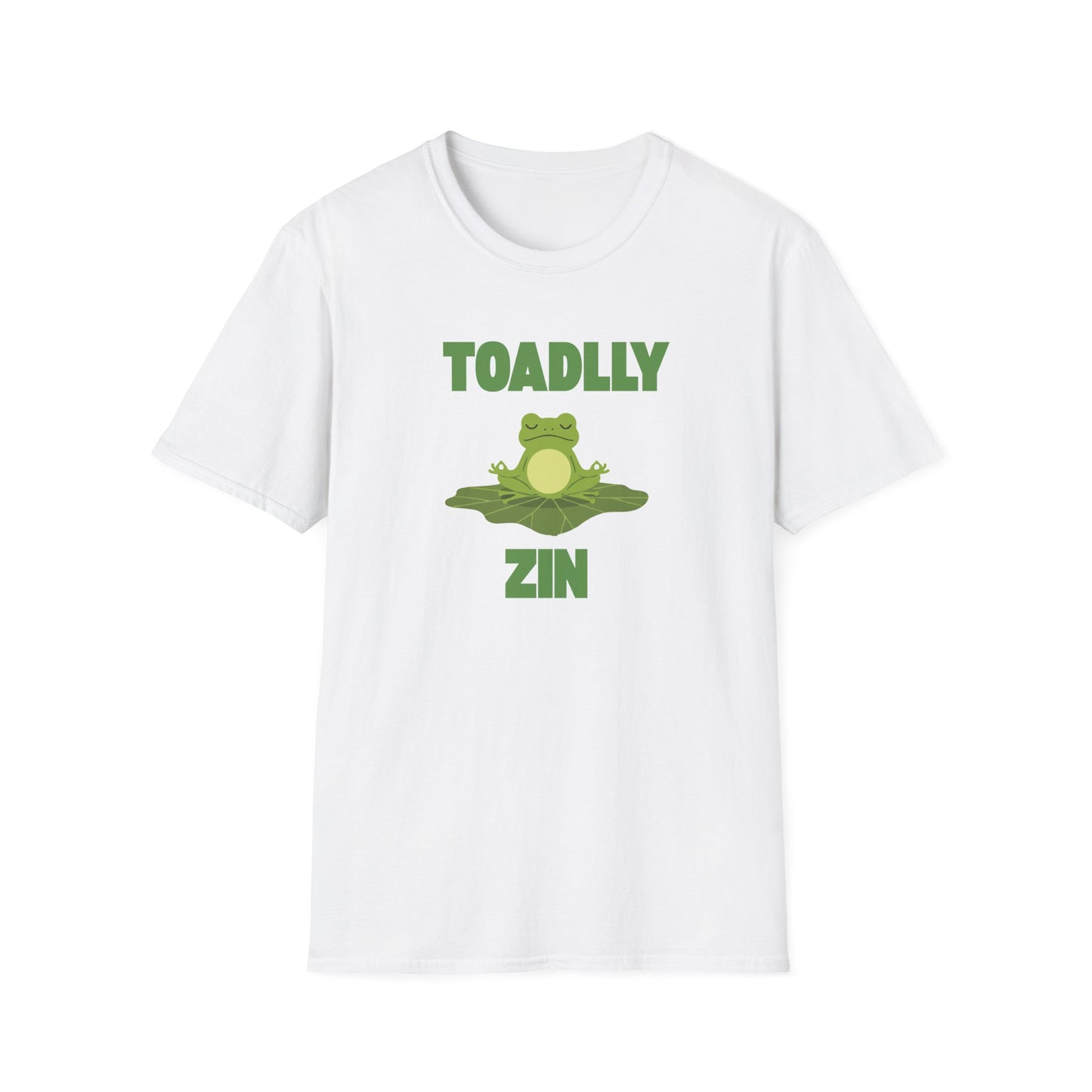 Toadly Zen T-Shirt – Funny Frog Graphic Tee with "Toadlly Zin" Text