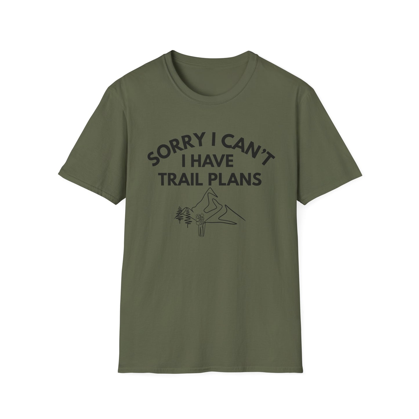 Trail Plans T-Shirt — "Sorry I Can't I Have Trail Plans" Hiking Tee