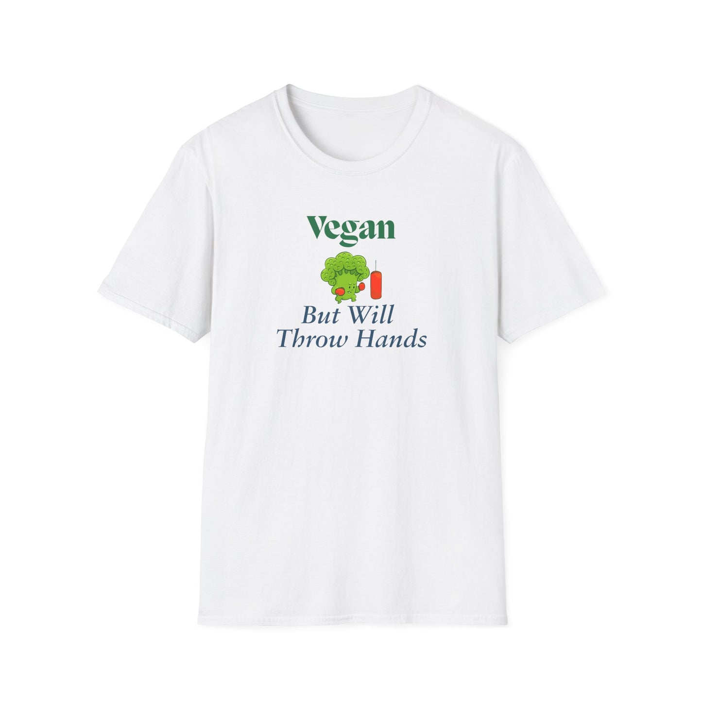 Vegan But Will Throw Hands T-Shirt — Funny Plant-Based Graphic Tee
