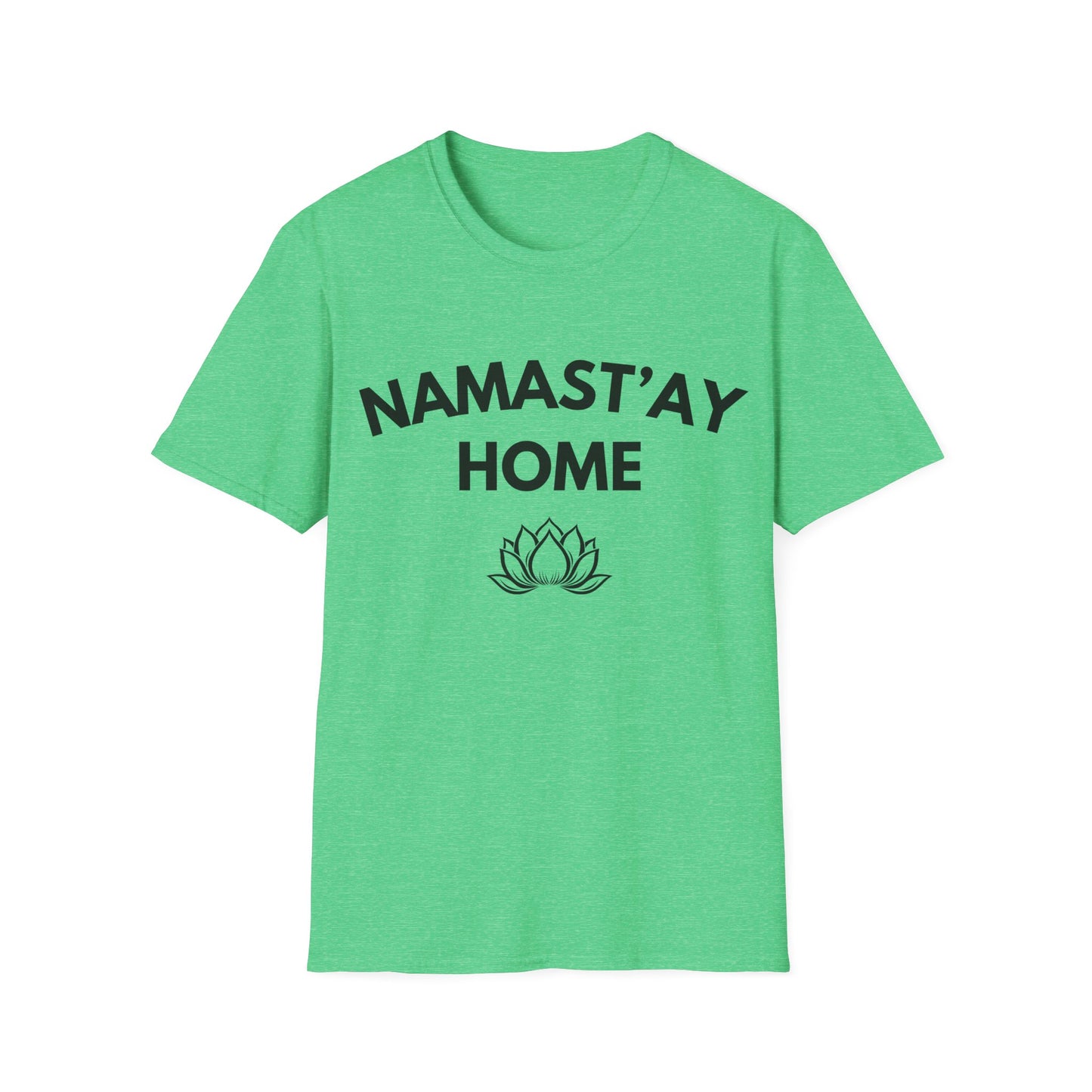 Namast'ay Home T-Shirt — Funny Yoga Lotus Tee for Homebodies
