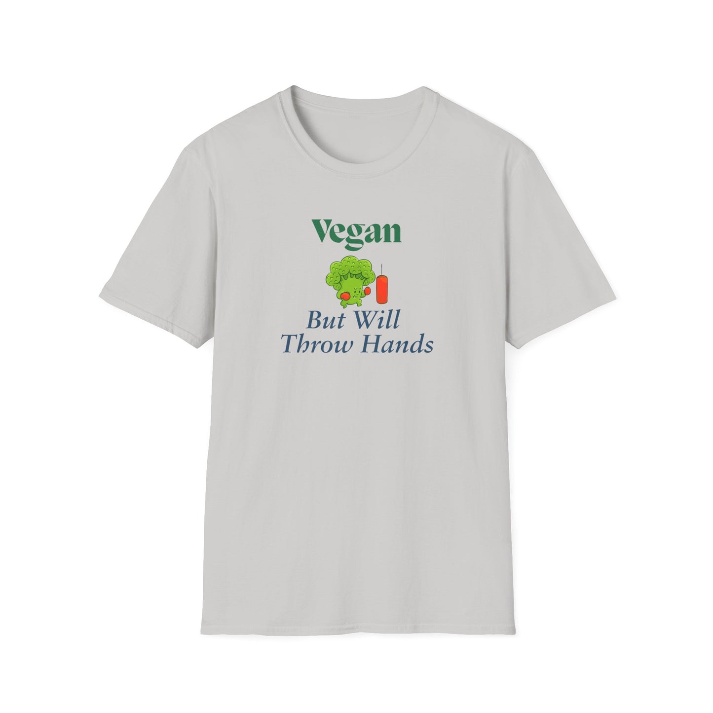 Vegan But Will Throw Hands T-Shirt — Funny Plant-Based Graphic Tee