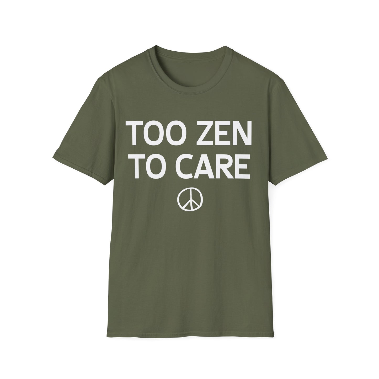 Too Zen To Care T-Shirt – Peace Sign Graphic Tee