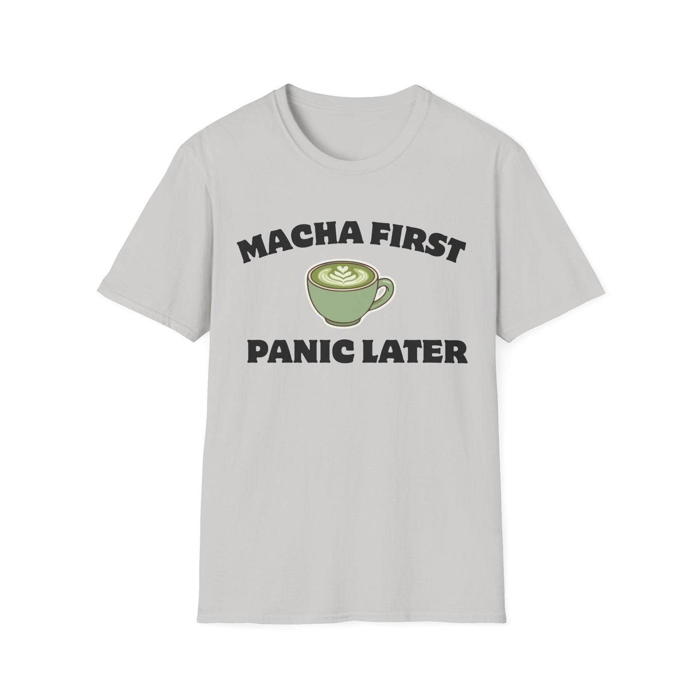 Matcha First Panic Later T-Shirt