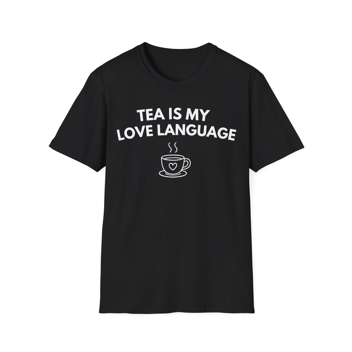 Tea Is My Love Language T-Shirt