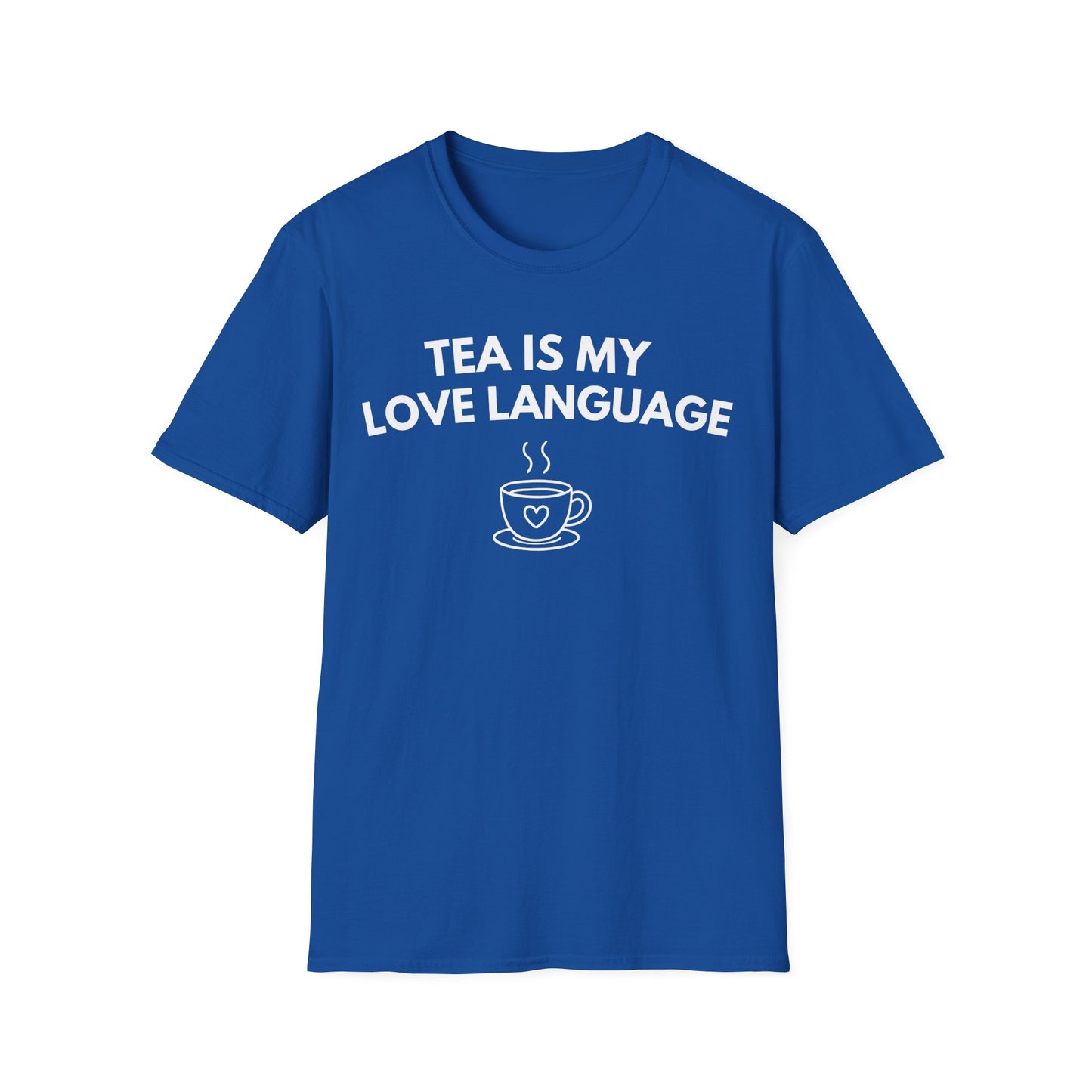 Tea Is My Love Language T-Shirt