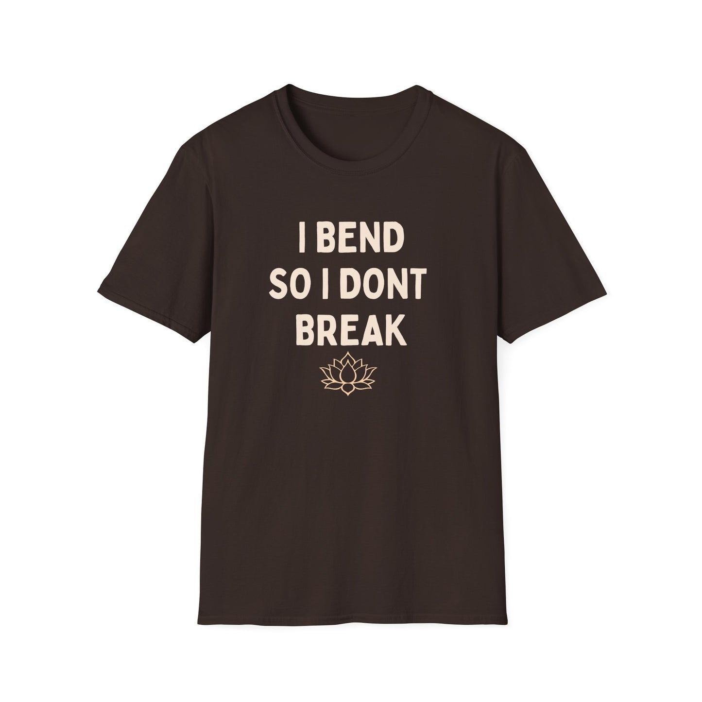 I Bend So I Don't Break Yoga T-Shirt — Mindful Lotus Flexibility Tee