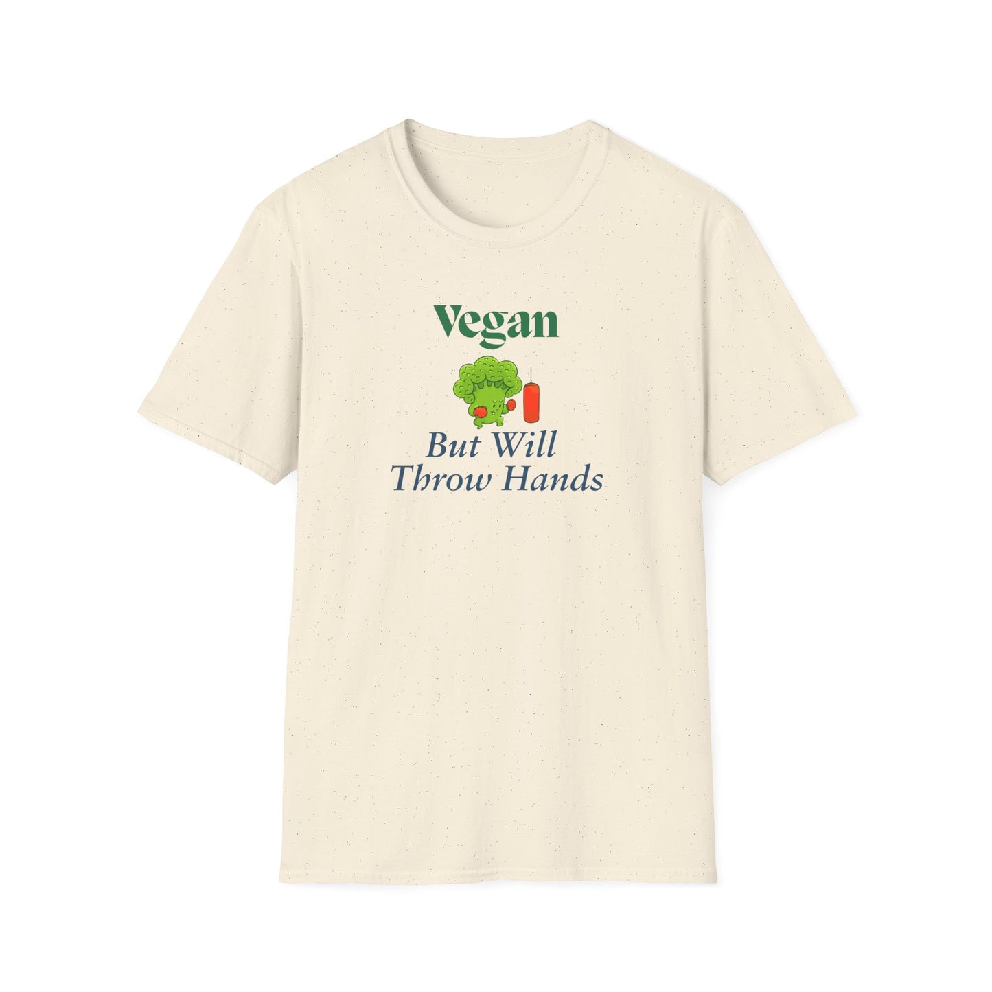 Vegan But Will Throw Hands T-Shirt — Funny Plant-Based Graphic Tee