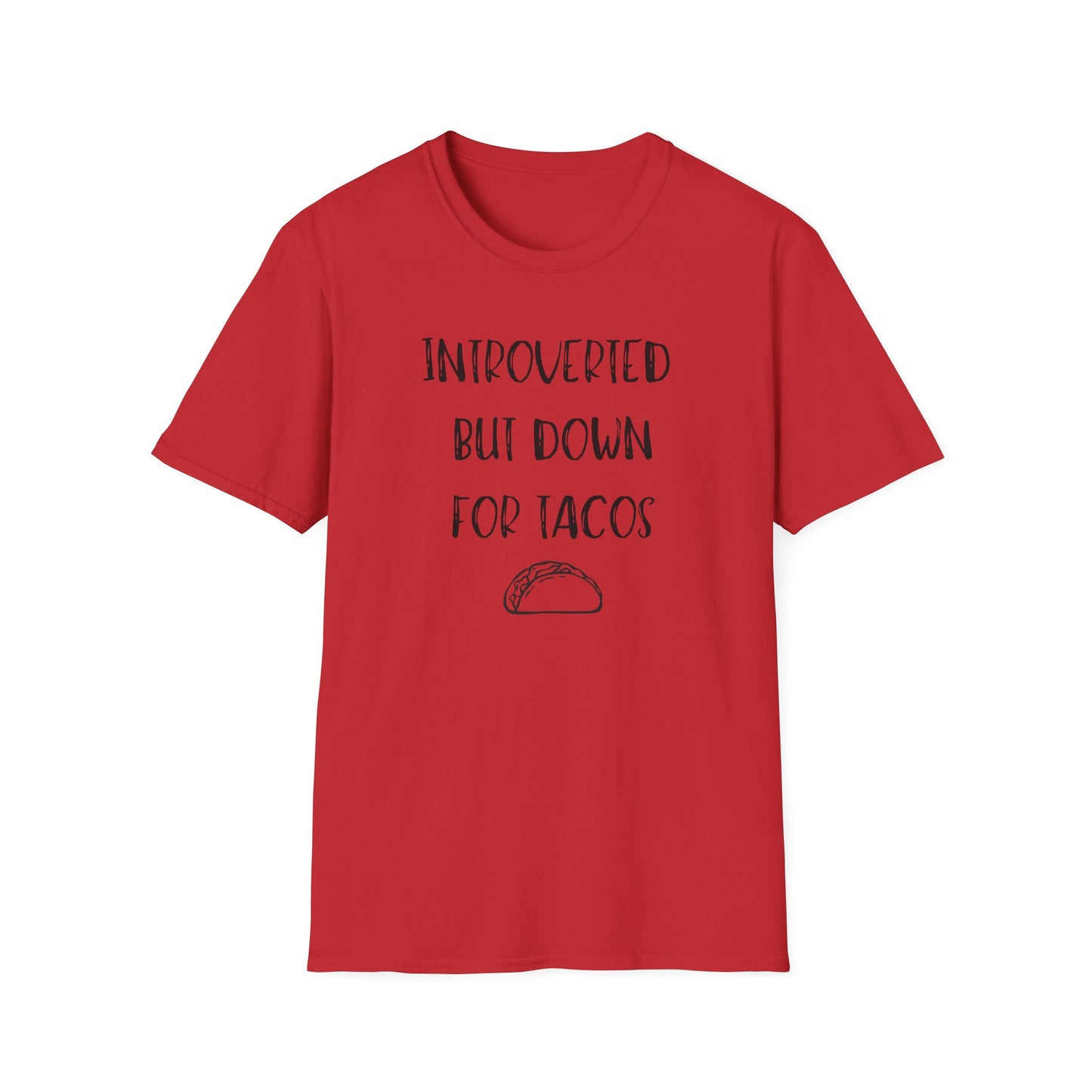 Introverted But Down For Tacos T-Shirt