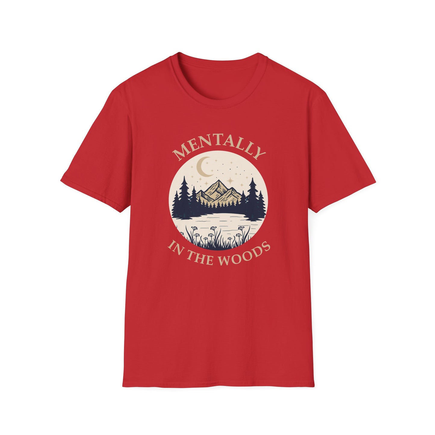 Mentally in the Woods T-Shirt — Vintage Mountain Camping Tee for Nature Lovers
