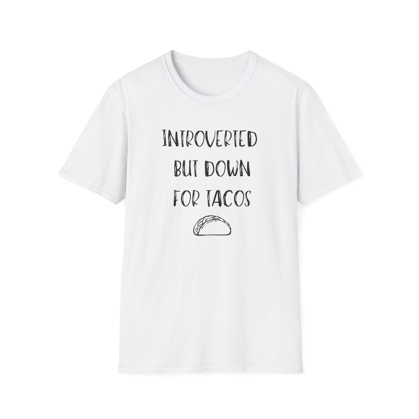 Introverted But Down For Tacos T-Shirt