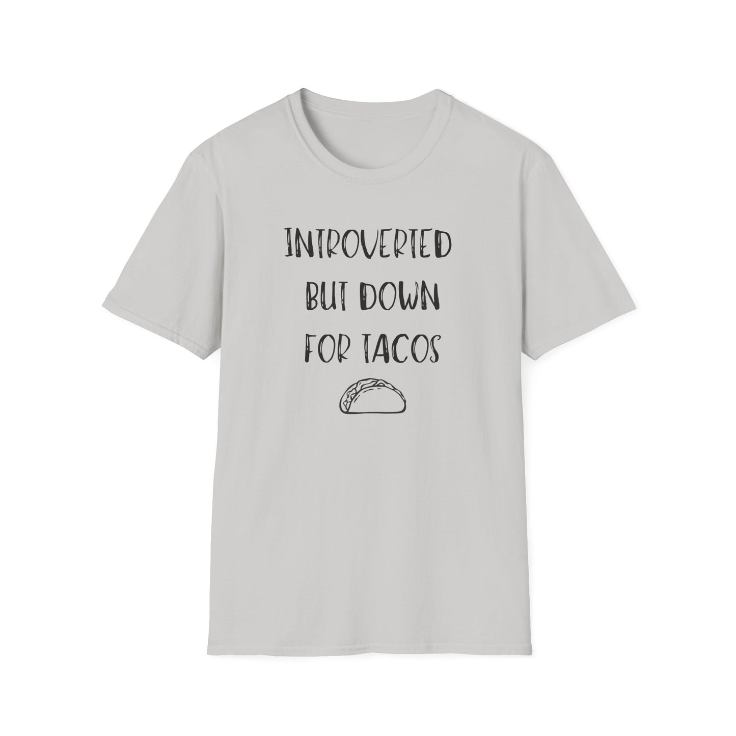 Introverted But Down For Tacos T-Shirt
