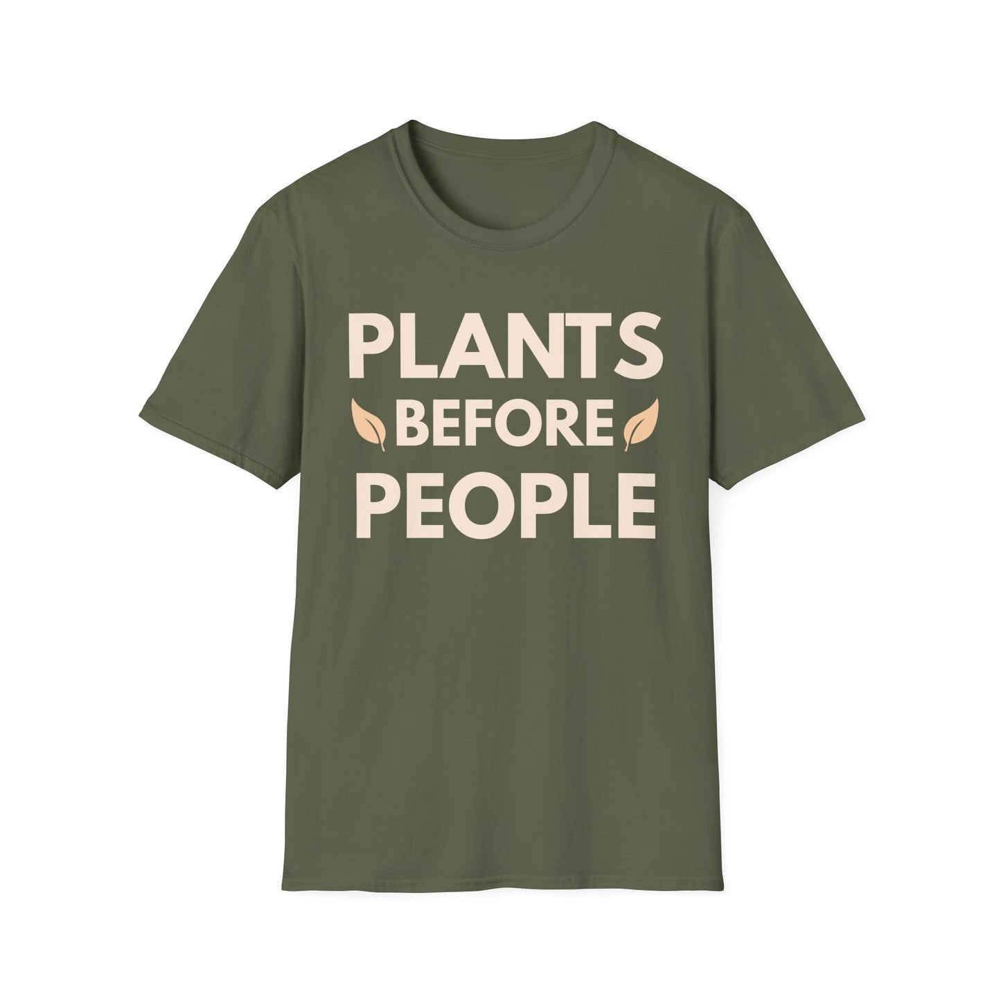 Plants Before People T-Shirt — Funny Plant Lover Shirt