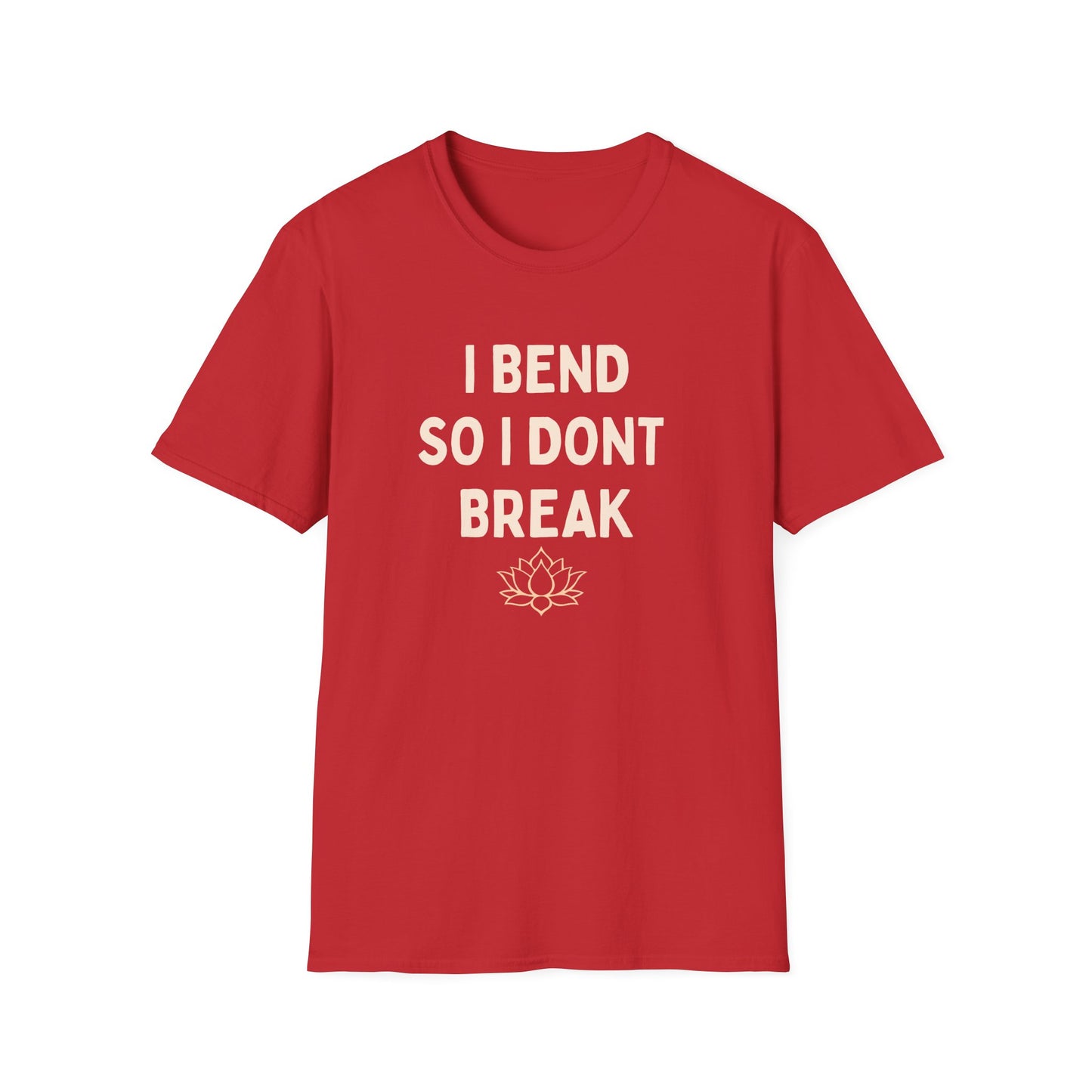 I Bend So I Don't Break Yoga T-Shirt — Mindful Lotus Flexibility Tee