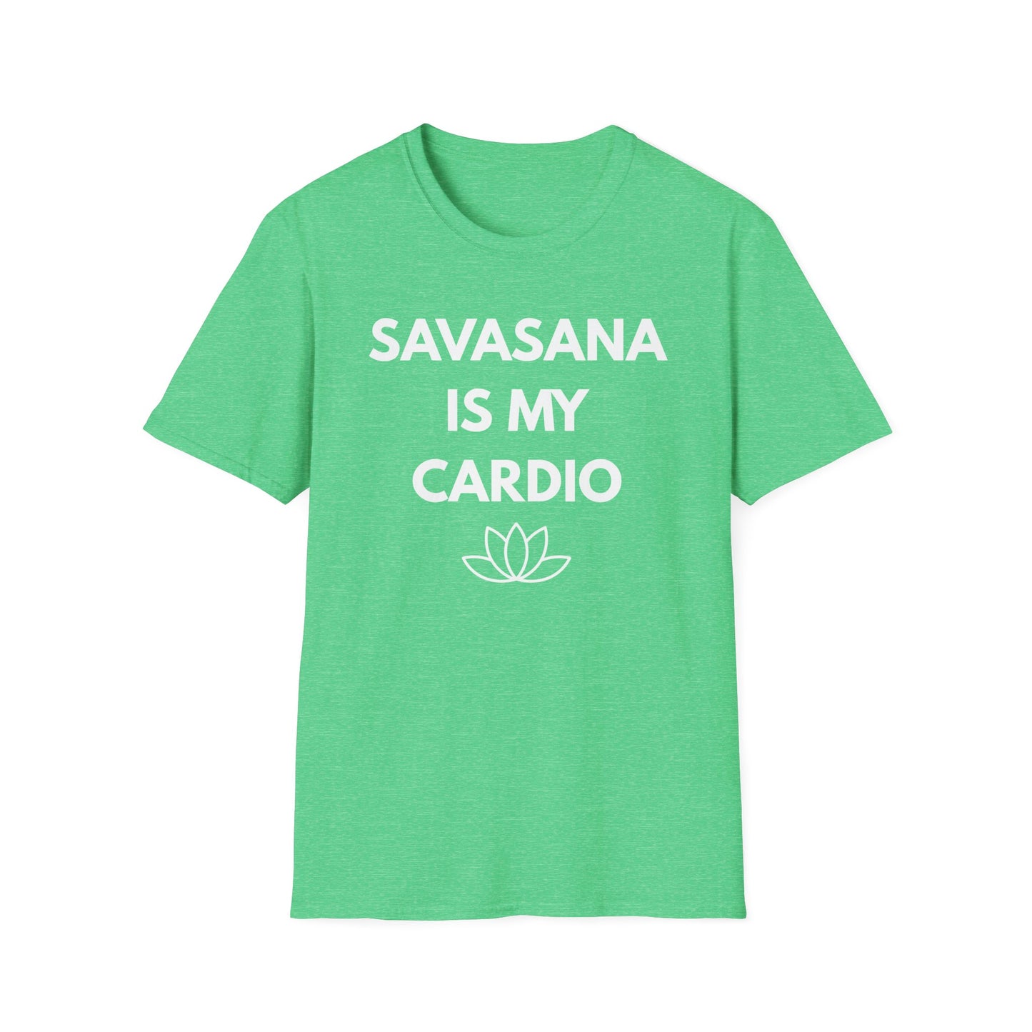 Savasana Is My Cardio T‑Shirt