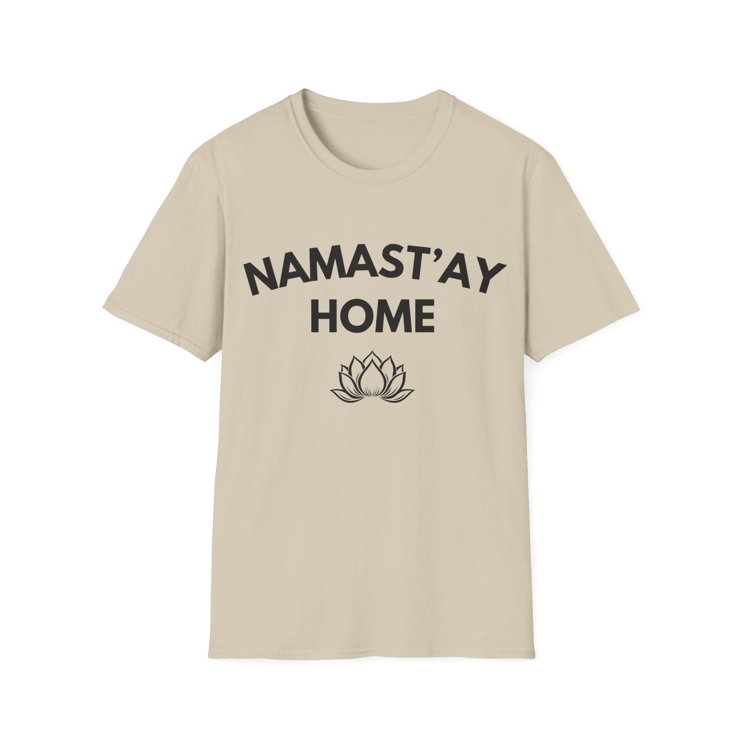 Namast'ay Home T-Shirt — Funny Yoga Lotus Tee for Homebodies