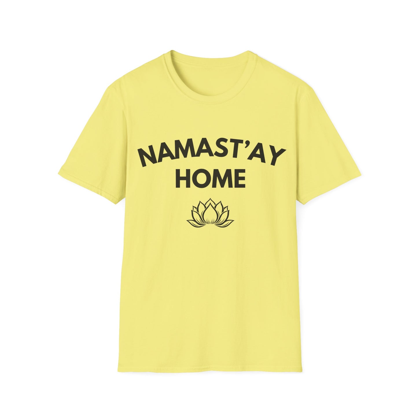 Namast'ay Home T-Shirt — Funny Yoga Lotus Tee for Homebodies