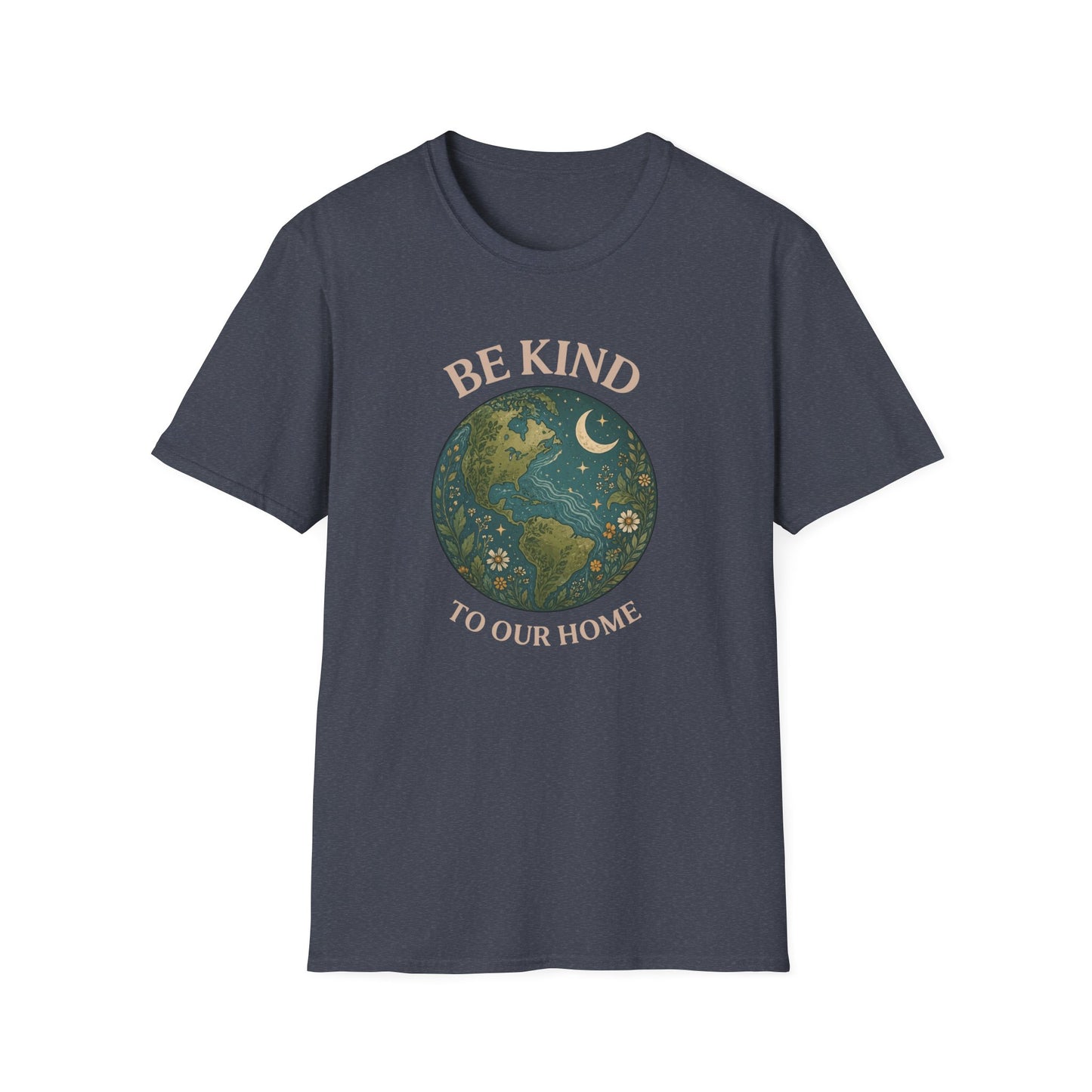 Earth Graphic T-Shirt — "Be Kind To Our Home" Eco Awareness Tee