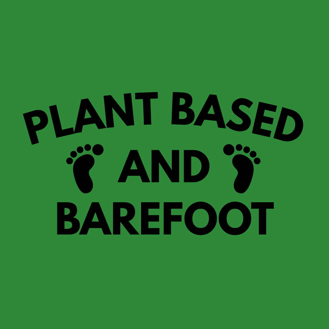 Plant Based and Barefoot T‑Shirt
