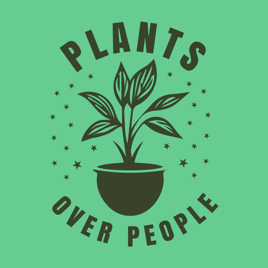 Plants Over People T-Shirt — Plant Lover Graphic Tee
