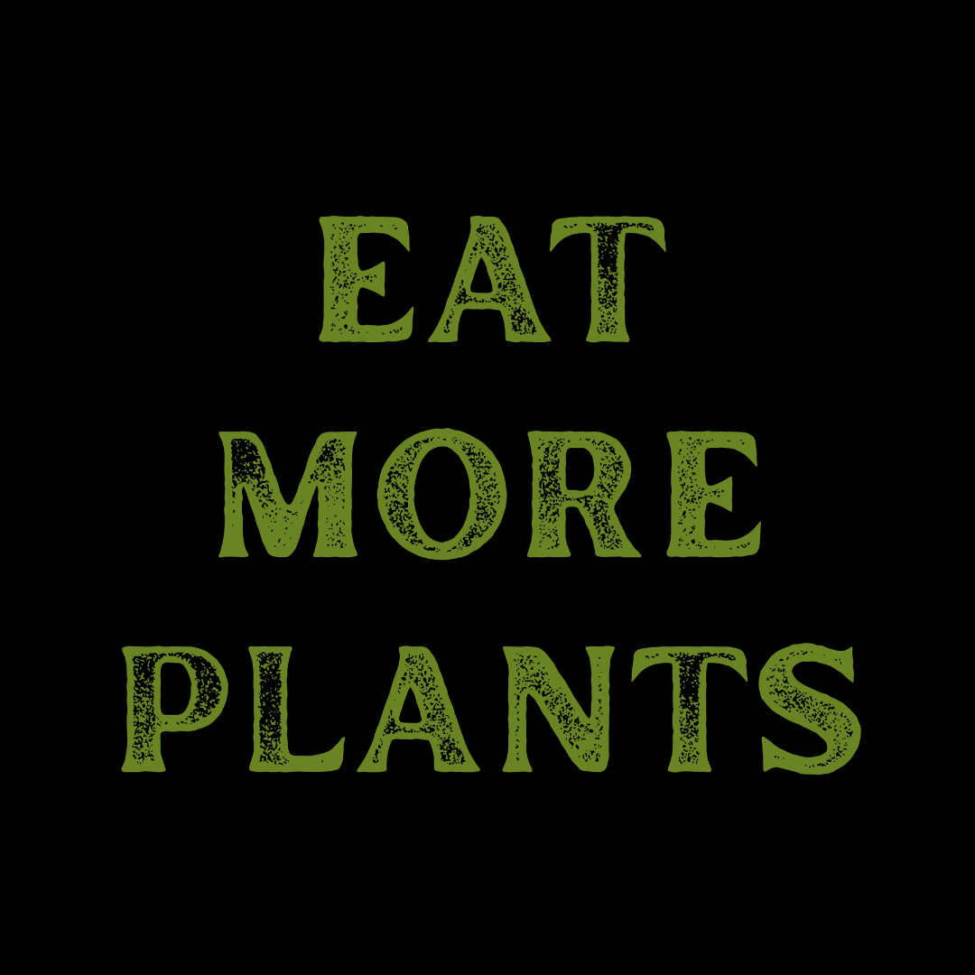 Eat More Plants T-Shirt — Vegan/Plant-Based Graphic Tee
