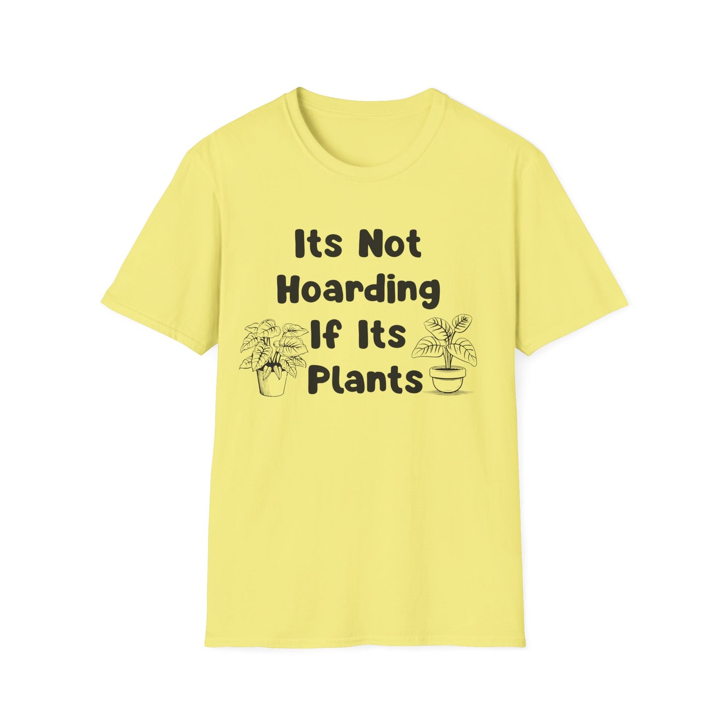 Plant Lover T-Shirt — "It's Not Hoarding If It's Plants" Funny Botanical Tee