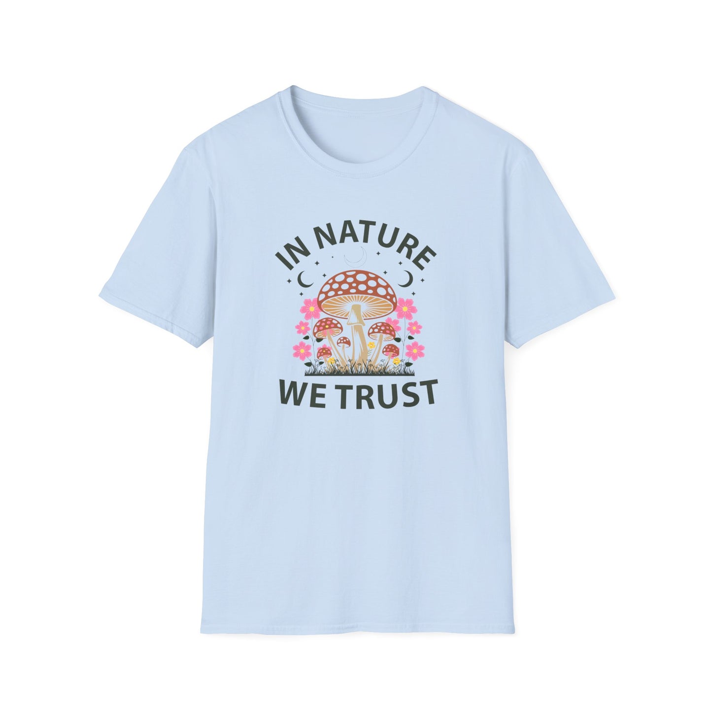 In Nature We Trust Mushroom T-Shirt — Floral Psychedelic Nature Tee