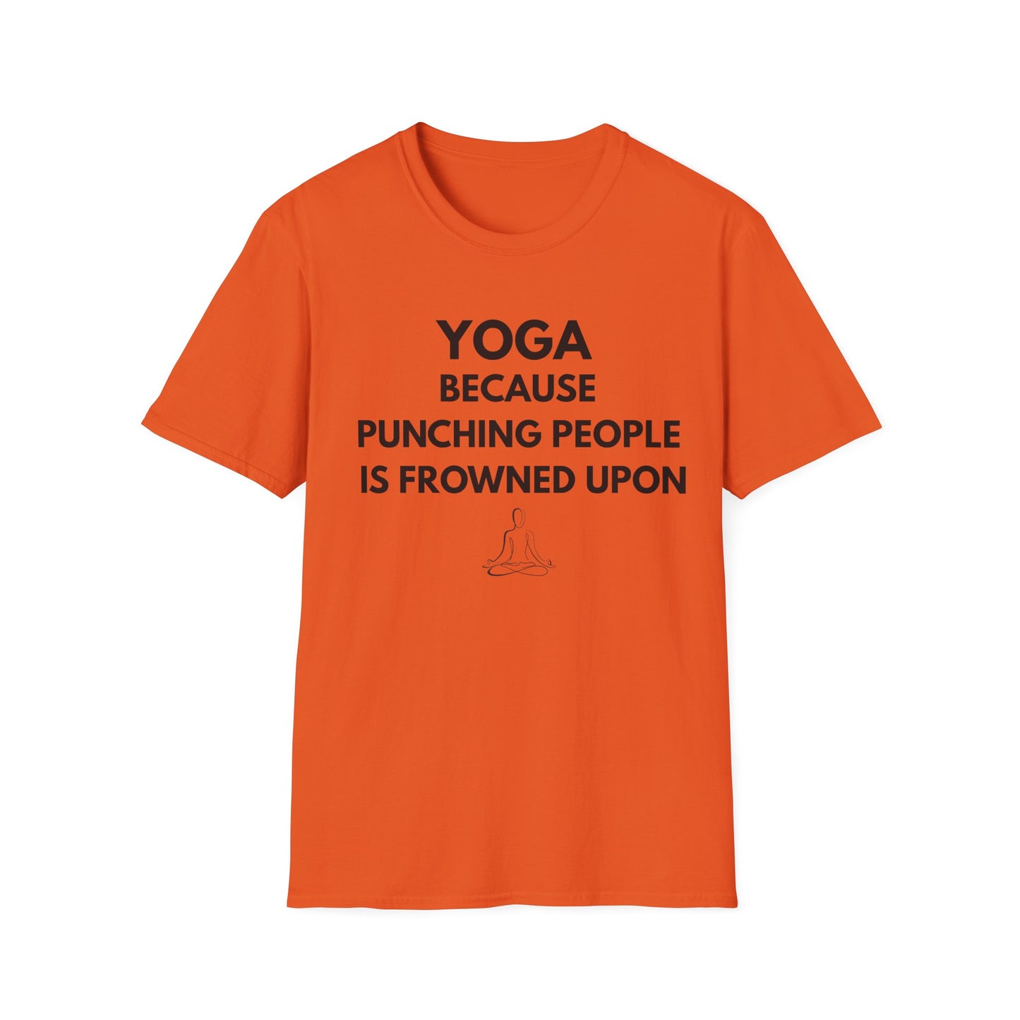 Yoga Because Punching People Is Frowned Upon T-Shirt