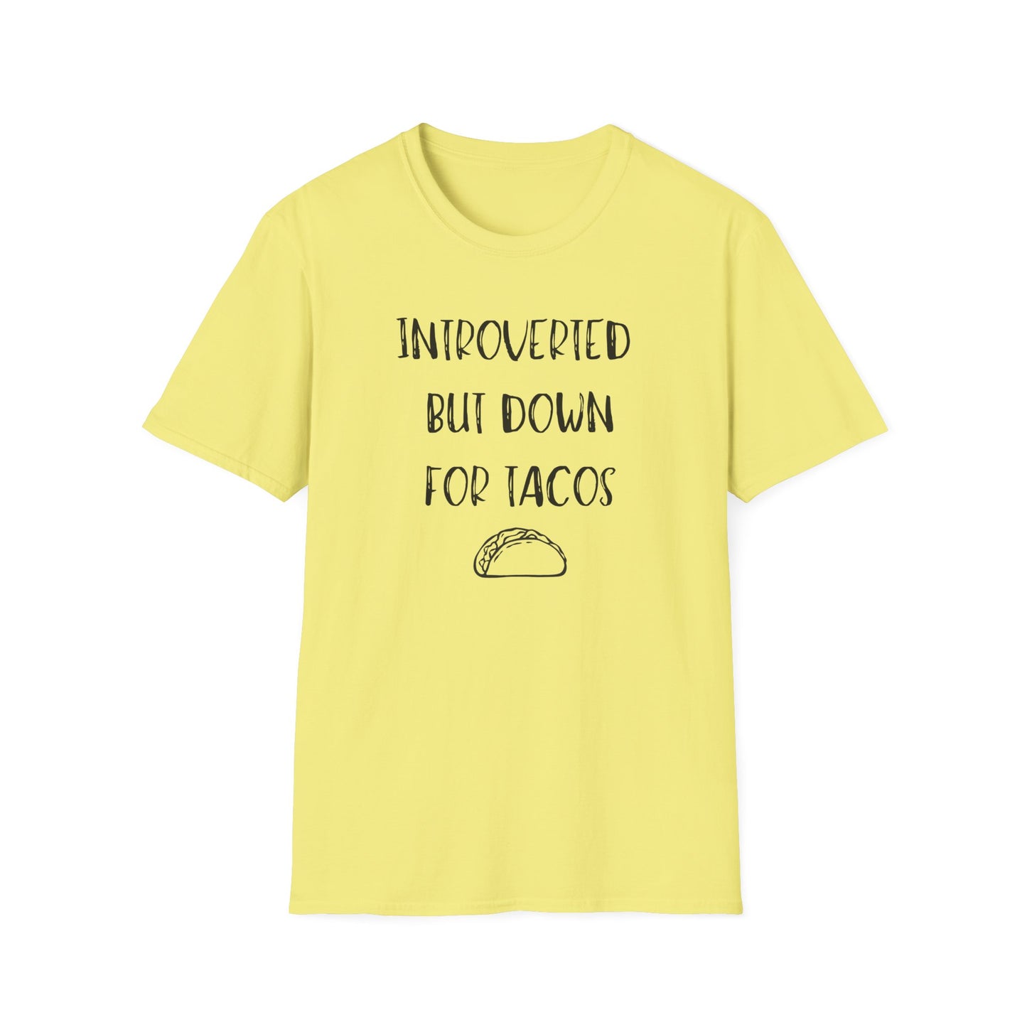 Introverted But Down For Tacos T-Shirt