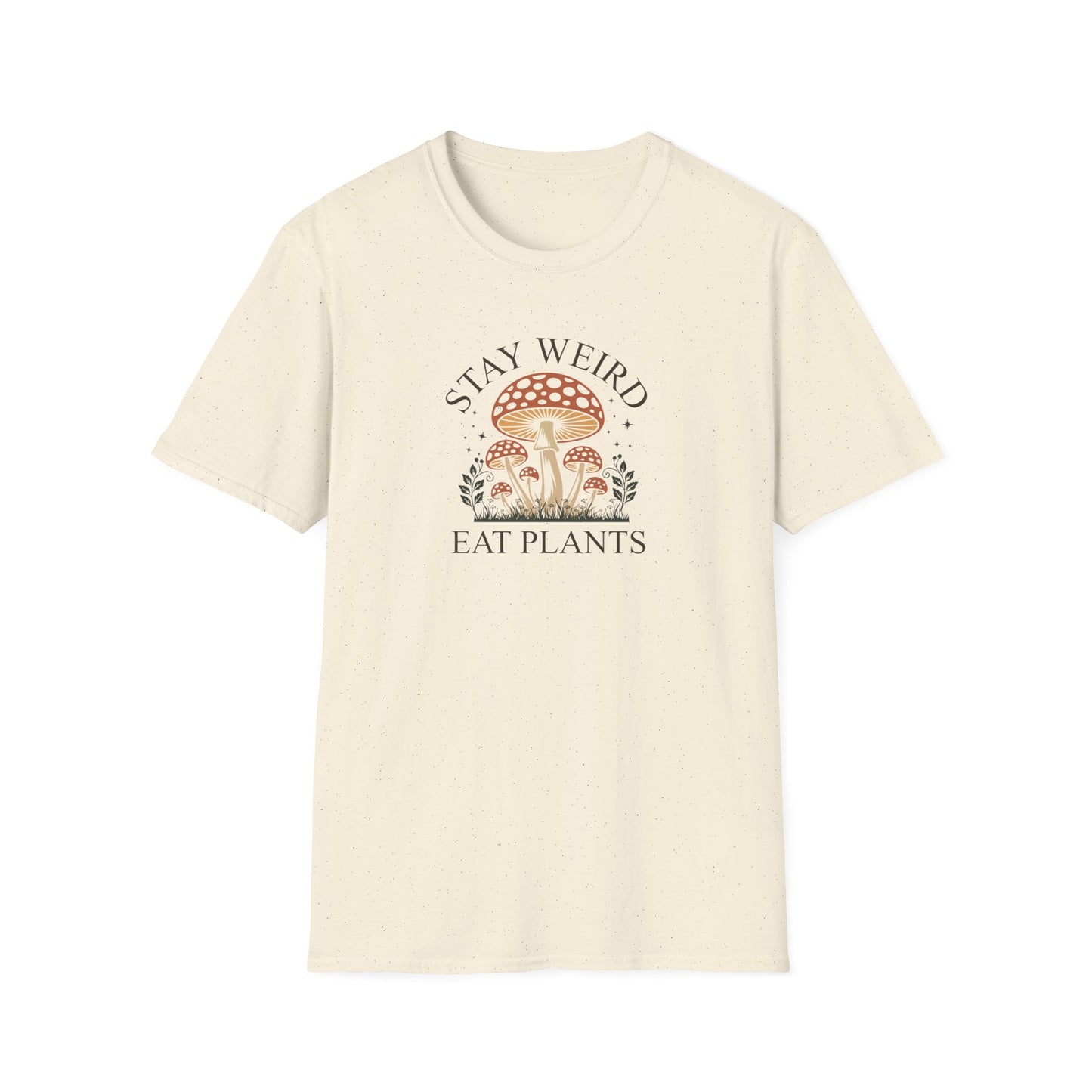 Stay Weird Eat Plants T-Shirt — Mushroom Graphic Vegan Tee