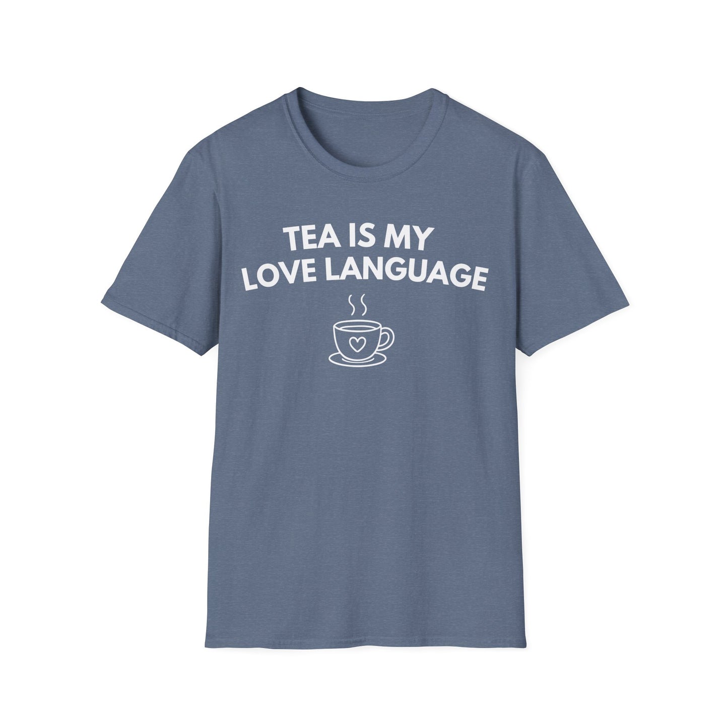 Tea Is My Love Language T-Shirt