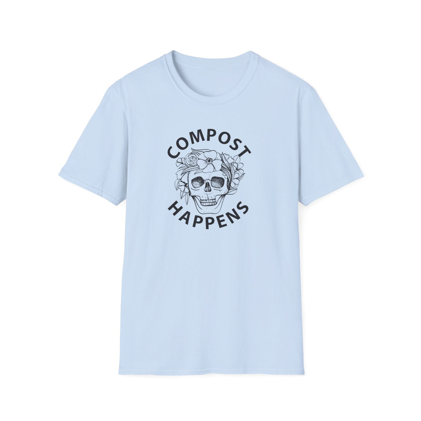 Compost Happens T-Shirt — Skull Floral Eco-Friendly Gardening Tee
