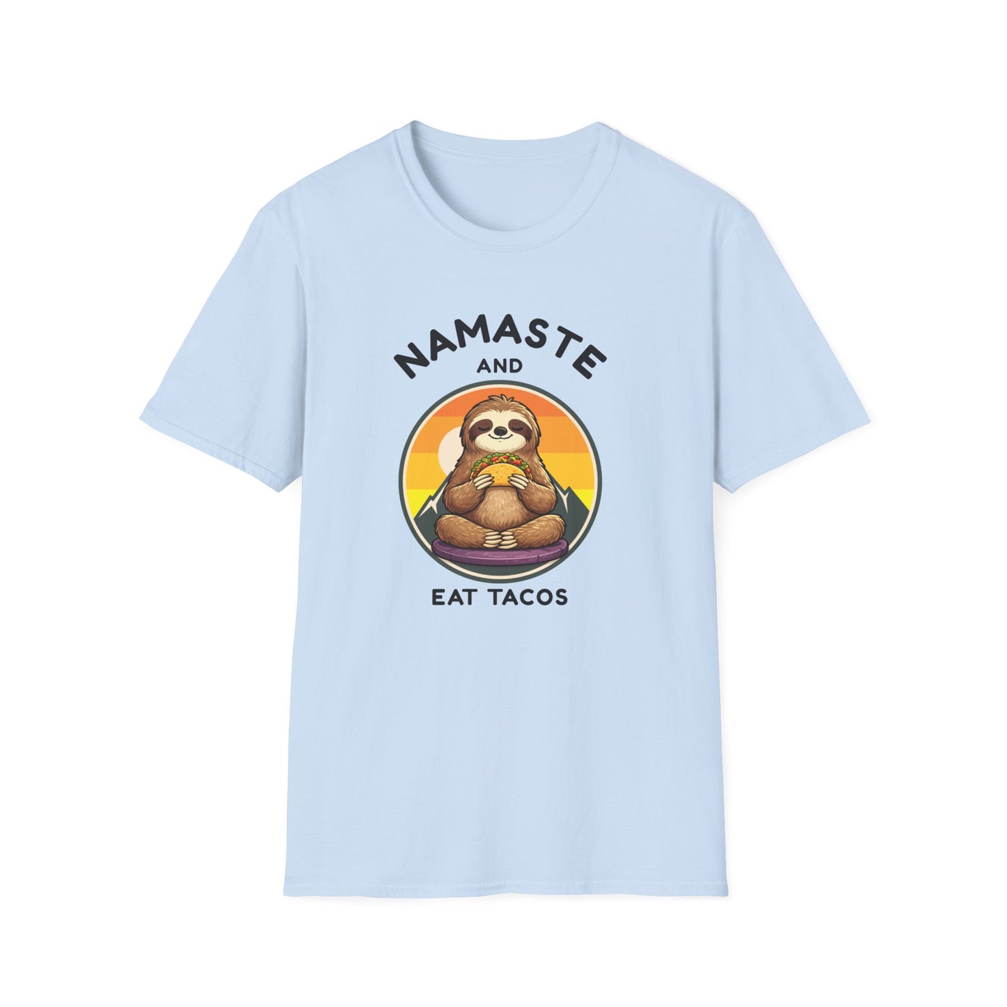T-Shirt — Namaste and Eat Tacos Sloth Graphic