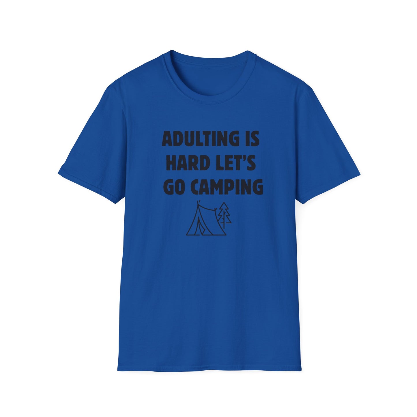 Camping T‑Shirt — "Adulting Is Hard Let’s Go Camping" Casual Outdoor Tee