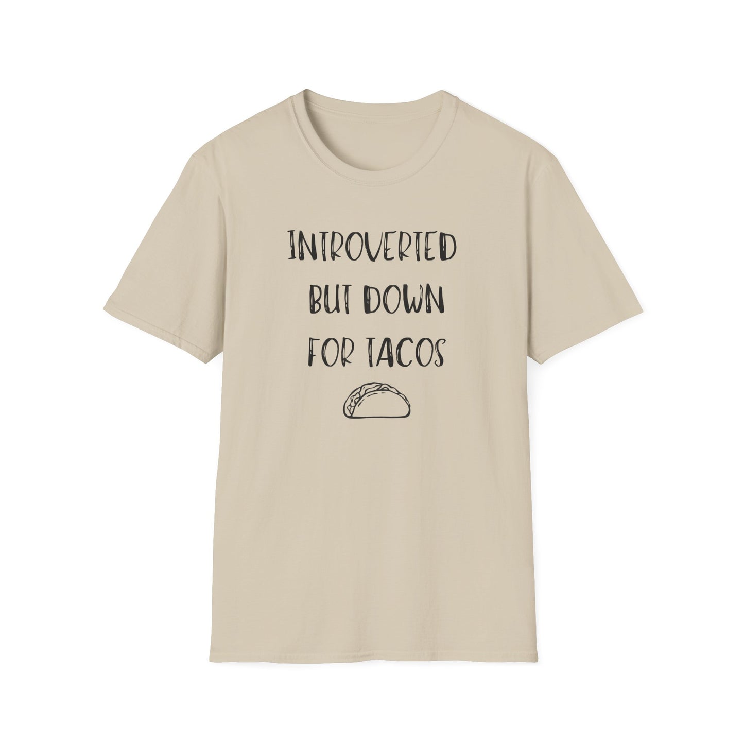 Introverted But Down For Tacos T-Shirt