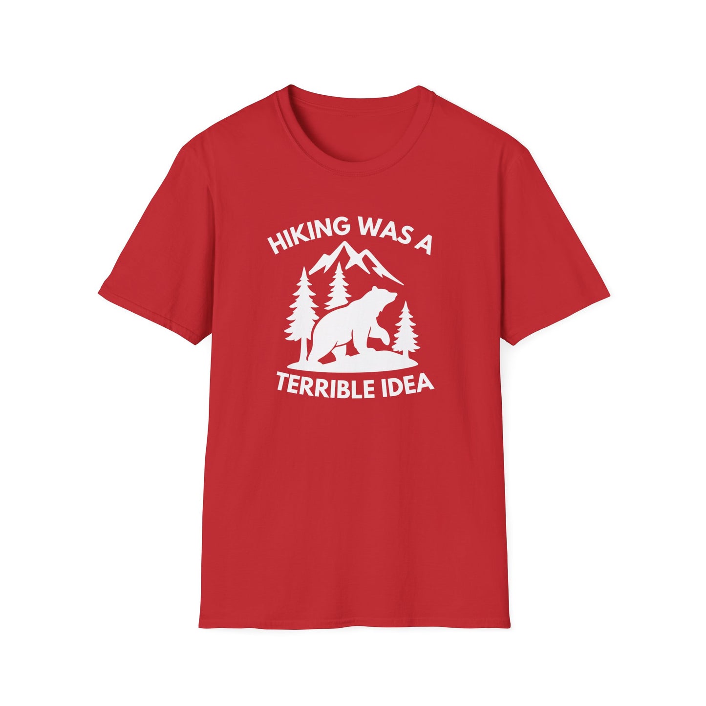 Hiking Was a Terrible Idea T‑Shirt — Funny Bear Mountain Hiking Tee