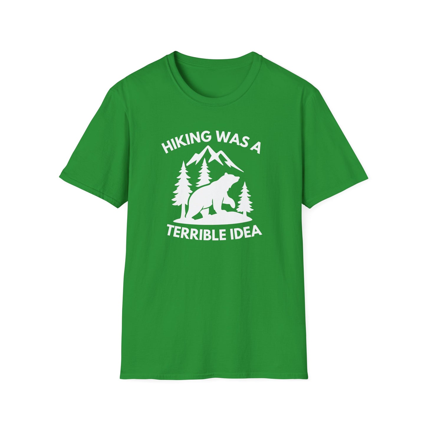 Hiking Was a Terrible Idea T‑Shirt — Funny Bear Mountain Hiking Tee