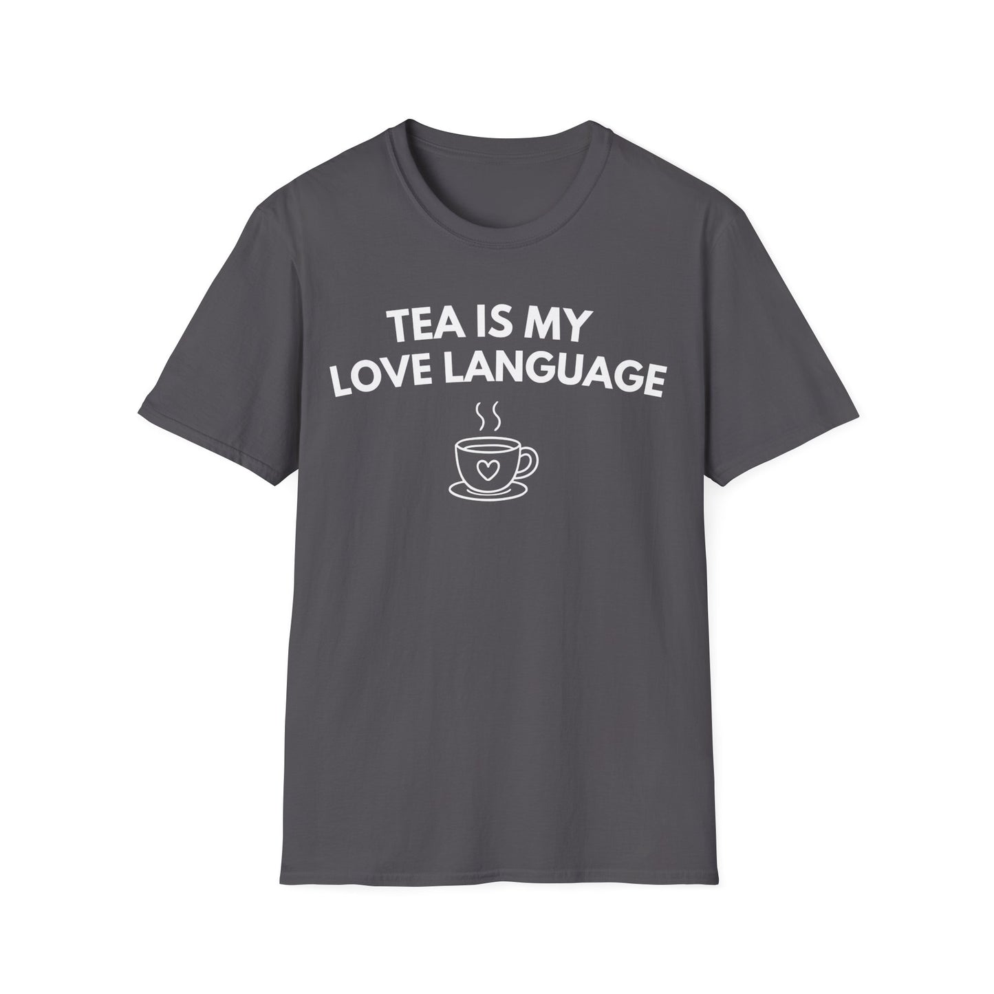 Tea Is My Love Language T-Shirt