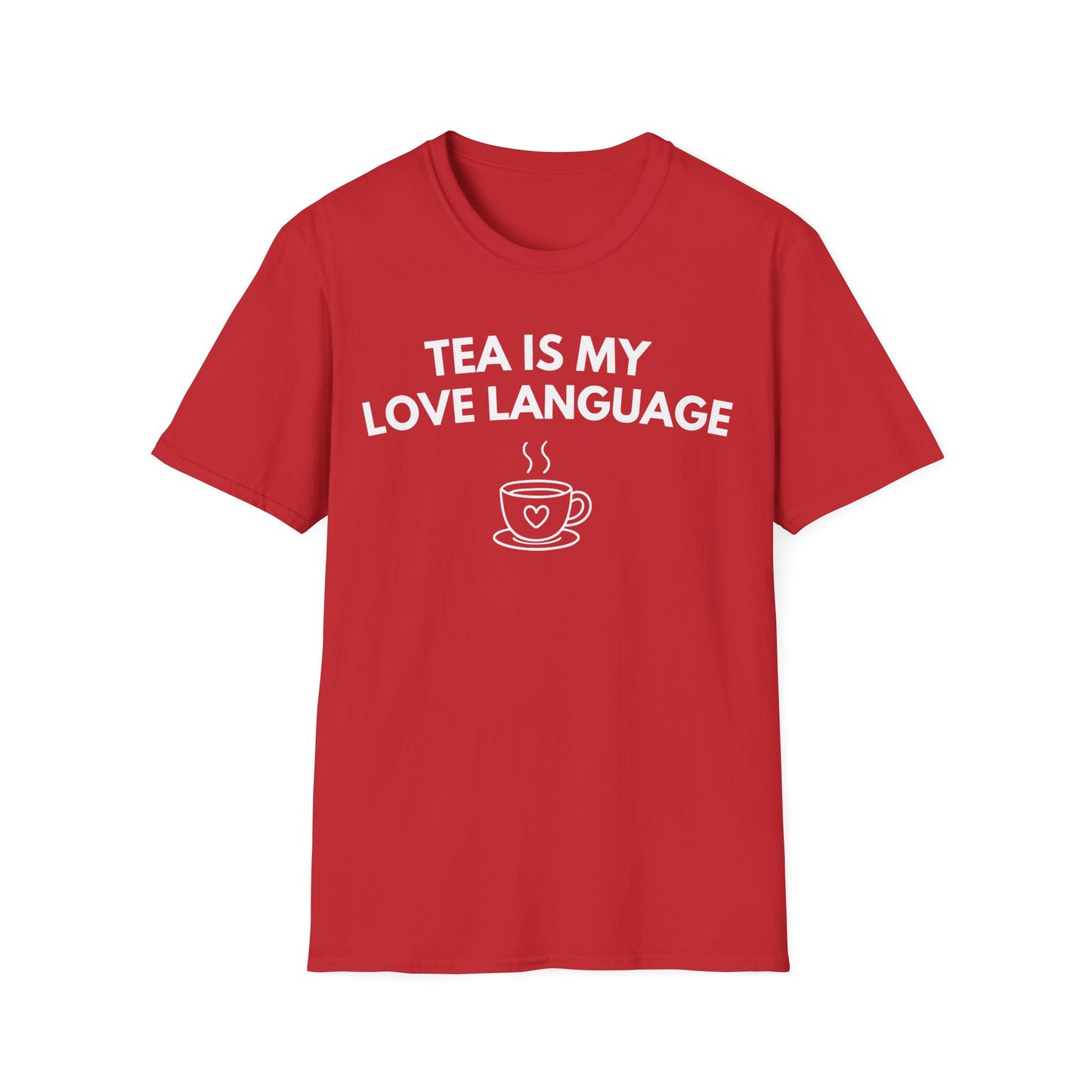 Tea Is My Love Language T-Shirt