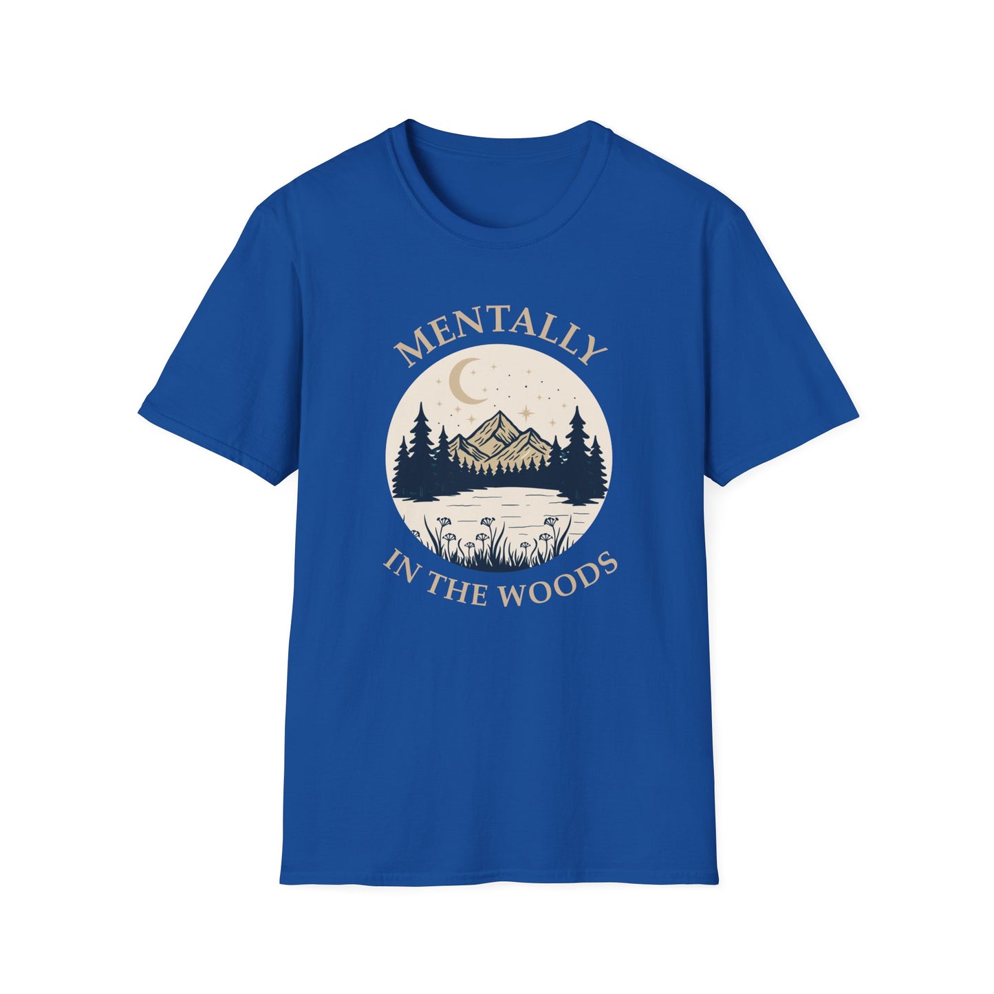 Mentally in the Woods T-Shirt — Vintage Mountain Camping Tee for Nature Lovers