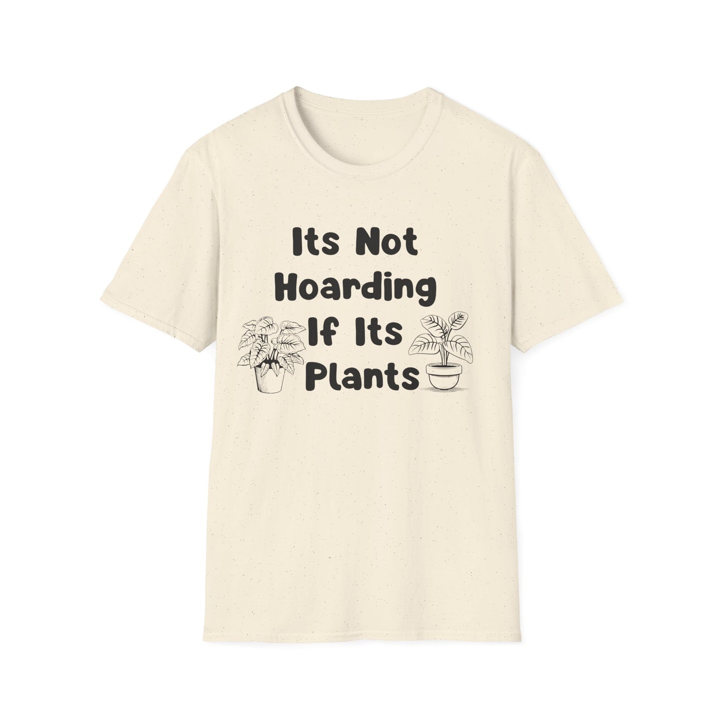 Plant Lover T-Shirt — "It's Not Hoarding If It's Plants" Funny Botanical Tee