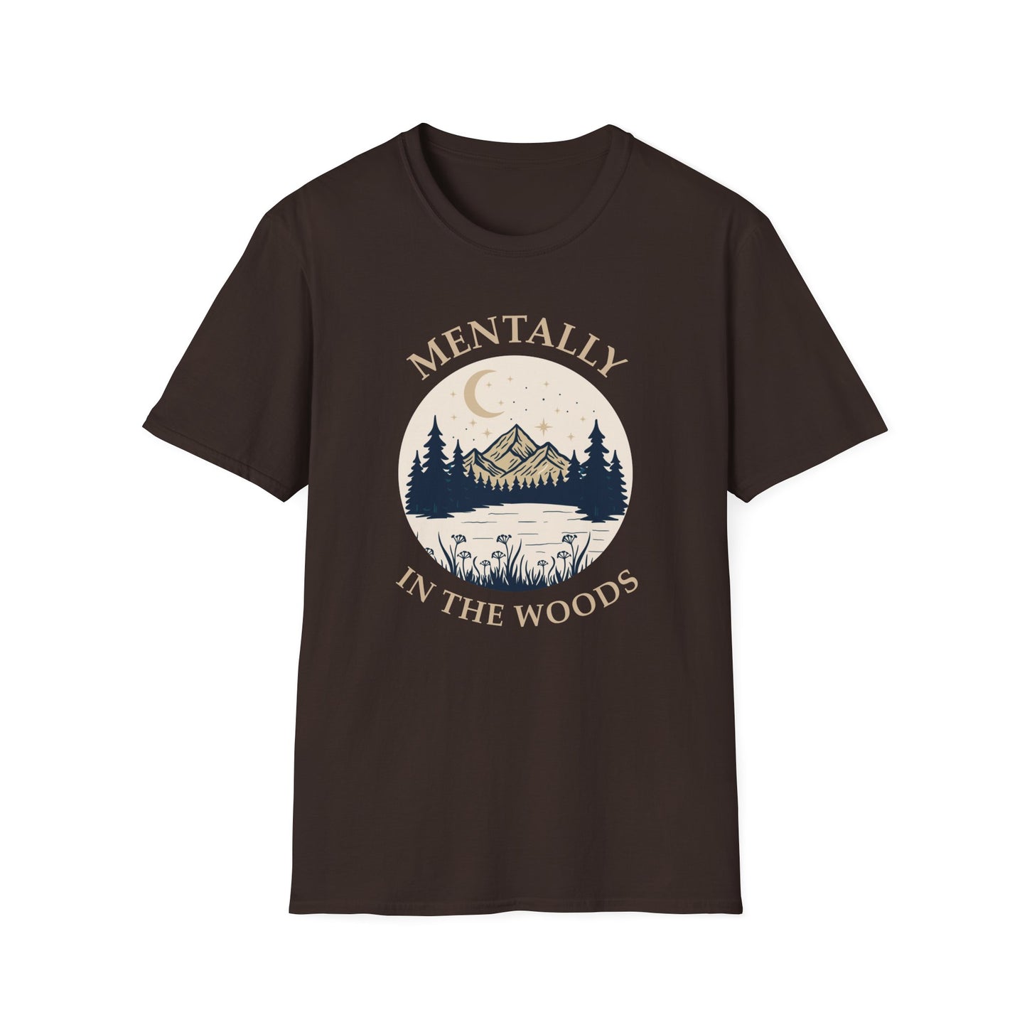 Mentally in the Woods T-Shirt — Vintage Mountain Camping Tee for Nature Lovers